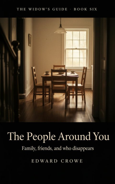 Cover of The People Around You, Book 6 of The Widow’s Guide